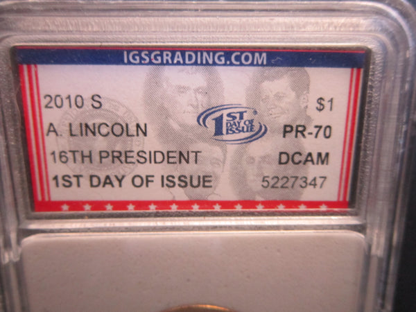 Abraham Lincoln 16th President $1 COIN 1st Day of Issue PR-70 Grade DCAM by IGSGRADIMG.COM 55227347-A