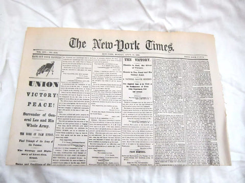 NEW YORK TIMES,APRIL 10, 1865-UNION VICTORY- SURRENDER OF GENERAL LEE&HIS ARMY NEWSPAPER