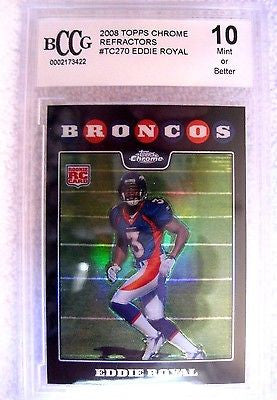Eddie Royal RC 2008 Topps Chrome Refractor Rookie Card Beckett BCCG10-Broncos