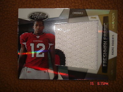 ANDRE ROBERTS 2010 CERTIFIED 3-COLOR PATCH RC#21/25-CARDINALS ROOKIE CARD